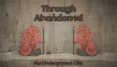 Through Abandoned: The Underground City