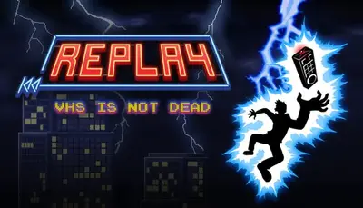 Replay - VHS is not dead