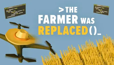 The Farmer Was Replaced