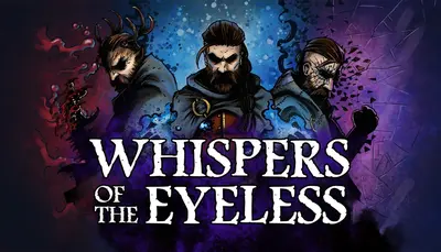Whispers of the Eyeless