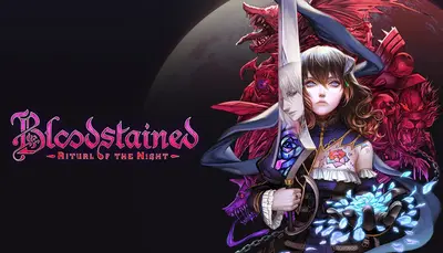 Bloodstained: Ritual of the Night