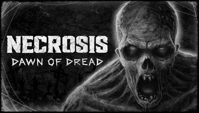 Necrosis: Dawn of Dread