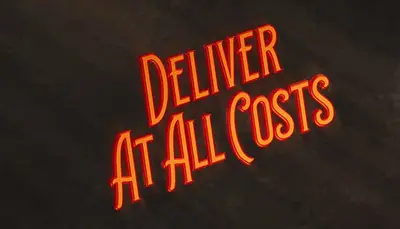 Deliver At All Costs