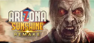 Arizona Sunshine VR Remake