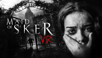 Maid of Sker VR