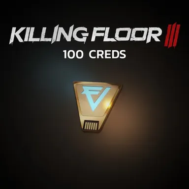 Killing Floor 3: 100 Creds Pack