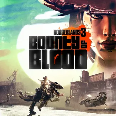 Borderlands 3: Bounty of Blood PS4™ &  PS5™