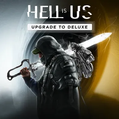 Hell is Us - Upgrade to Deluxe Edition