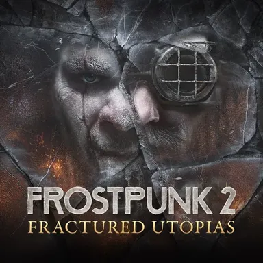 Frostpunk 2: Fractured Utopias