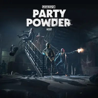 PAYDAY 3: Party Powder Heist