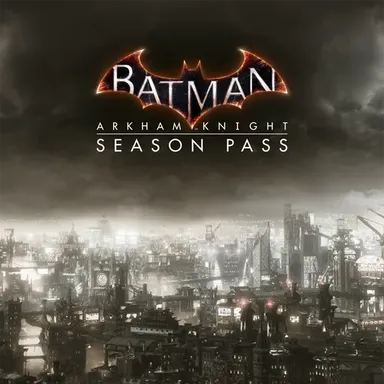 Batman™: Arkham Knight Season Pass