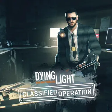 Dying Light Classified Operation Bundle
