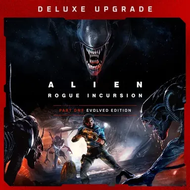 Alien: Rogue Incursion Evolved Edition Deluxe Upgrade