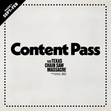 The Texas Chain Saw Massacre - Content Pass