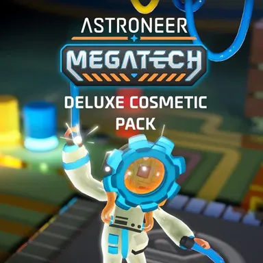 ASTRONEER: Megatech - Deluxe Cosmetic Pack