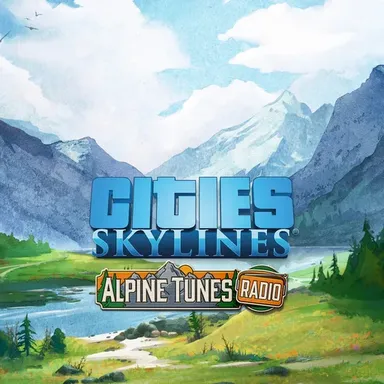 Cities: Skylines - Alpine Tunes Radio