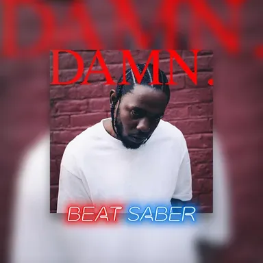 Beat Saber: Kendrick Lamar - 'DNA.'