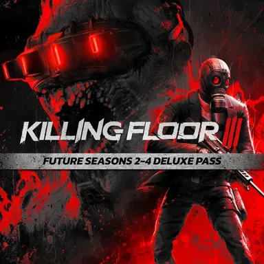 Killing Floor 3 Future Seasons 2-4 Deluxe Pass