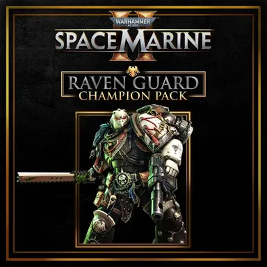 Warhammer 40,000: Space Marine 2 - Raven Guard Champion Pack