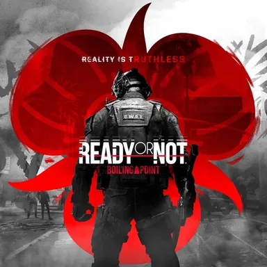 Ready or Not: Boiling Point