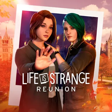 Life is Strange: Reunion