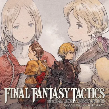 FINAL FANTASY TACTICS - The Ivalice Chronicles