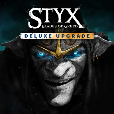 Styx: Blades of Greed - Deluxe Upgrade